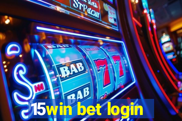 15win bet login